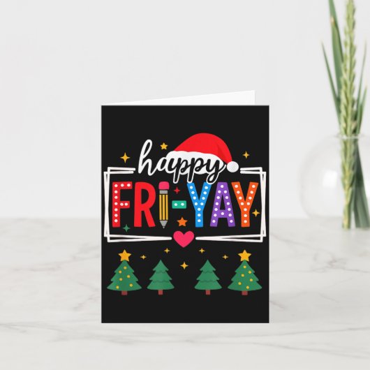 Happy Fri-yay Christmas Teacher Festive Holiday Sc Kaart (Voorkant)