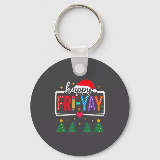 Happy Fri-yay Christmas Teacher Festive Holiday Sc Sleutelhanger (Voorkant)