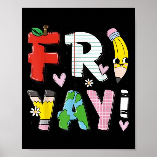 Happy Fri-yay Grappig Fri Yay Leraar Student Vrijd Poster (Voorkant)