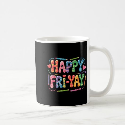 Happy Fri-yay Teacher Fry Yay Funny Friday Weekend Koffiemok (Rechts)