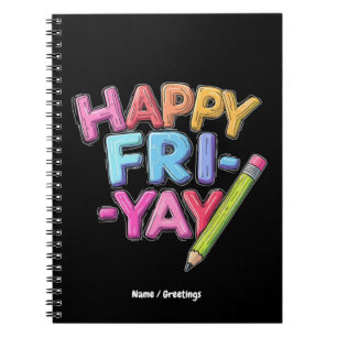 Happy Fri-Yay Vrijdag Lovers Funny Weekend Teacher Notitieboek