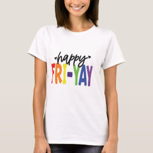 Happy Friday Grappige Leraar Shirt Leraar