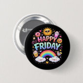 Happy Friday Ronde Button 5,7 Cm (Voorkant /achterkant)