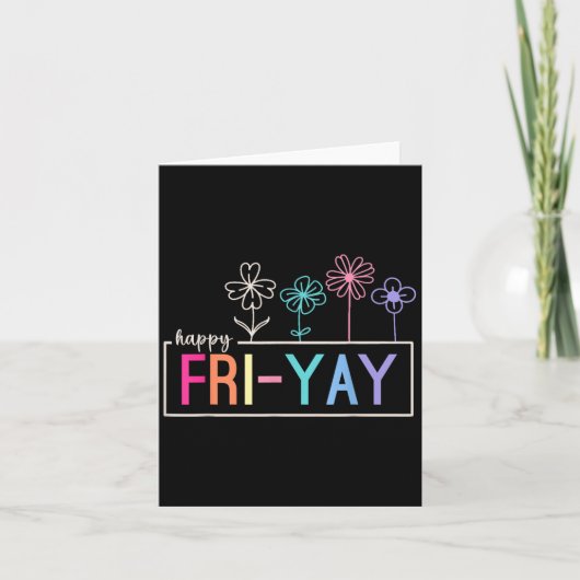 Happy Friday Teacher Fri-yay Funny Weekend Teacher Kaart (Voorkant)