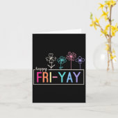 Happy Friday Teacher Fri-yay Funny Weekend Teacher Kaart (Gele Bloem)