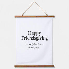Happy friendsgiving add name with love date simple hangend wandkleed