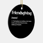 Happy Friendsgiving Definition Thanksgiving Keramisch Ornament (Rechts)