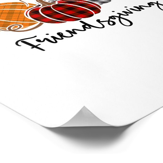 Happy Friendsgiving Shirt Thanksgiving Man W Poster (Hoek)