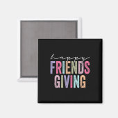 Happy Friendsgiving Squad Grappige Thanksgiving Magneet (Voorkant / Achterkant)