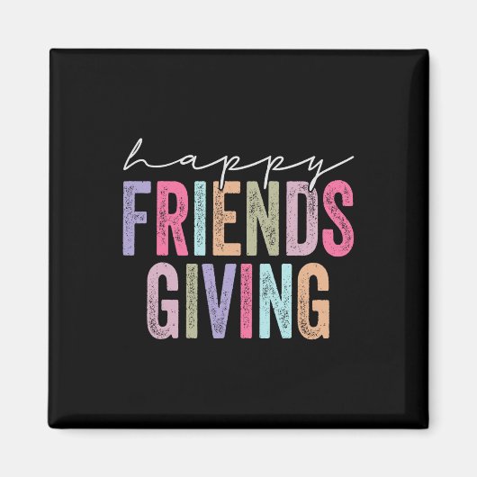 Happy Friendsgiving Squad Grappige Thanksgiving Magneet (Voorkant)