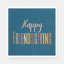 Happy Friendsgiving Thanksgiving Typografie Herfst Servet