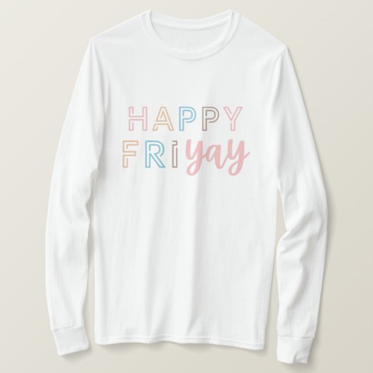 Happy Friyay Fun Teacher Vrijdag Lovers Gift for W T-shirt (Design voorkant)
