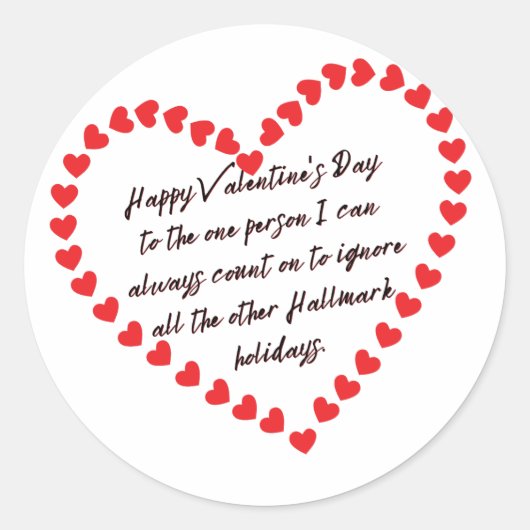 Happy Funny Valentijnsdag gift citeert sarcastisch Ronde Sticker (Voorkant)
