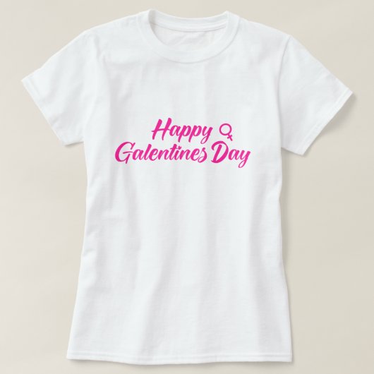 Happy Galentines dag T-shirt (Design voorkant)