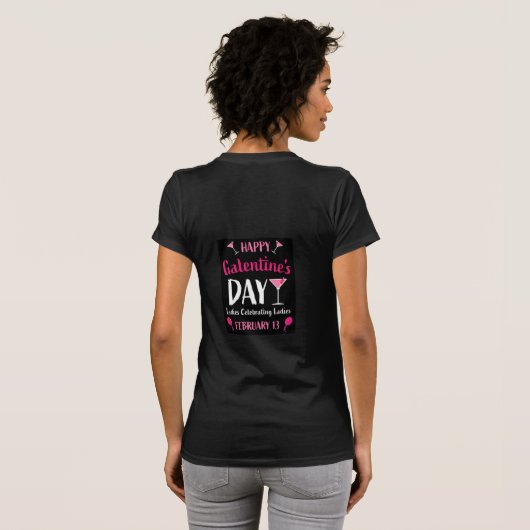 Happy Galentine's Day Februari 13 T-shirt (Achterkant volledig)