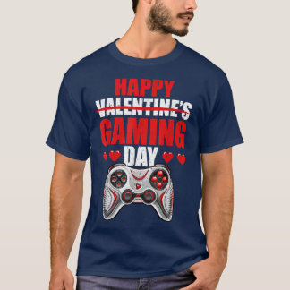 Happy Gaming Valentine's Day Video Game Gamer Hear T-shirt