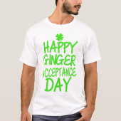 Happy Ginger-acceptatiedag T-shirt (Voorkant)