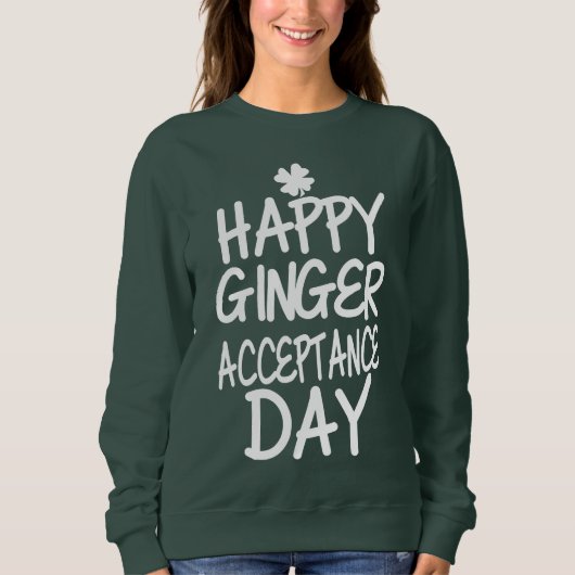 Happy Ginger Acceptation Day Green Trui (Voorkant)