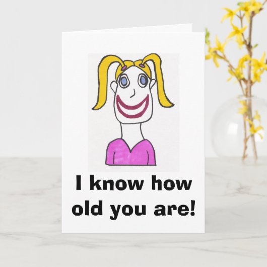 Happy Girl Verjaardag Kaart, ik weet hoe oud je be Kaart (Gele Bloem)