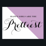 Happy Girls zijn de Abstracte Lila Poster<br><div class="desc">Een citaat-poster met een grillige zwarte moderne kalligrafie. Dit ontwerp is beschikbaar in een verscheidenheid van producten en kleuren. Gelukkig zijn de meisjes de .</div>