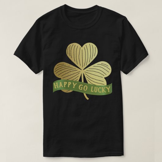 Happy Go Lucky Gold Shamrock St Patrick's Day T-shirt (Design voorkant)