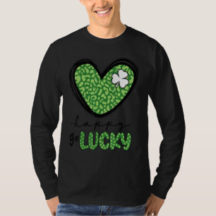 Happy Go Lucky Heart St Patricks Day Lucky Clover T-shirt