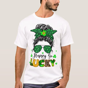Happy Go Lucky Messy Bun Shamrock St Patricks Day T-shirt