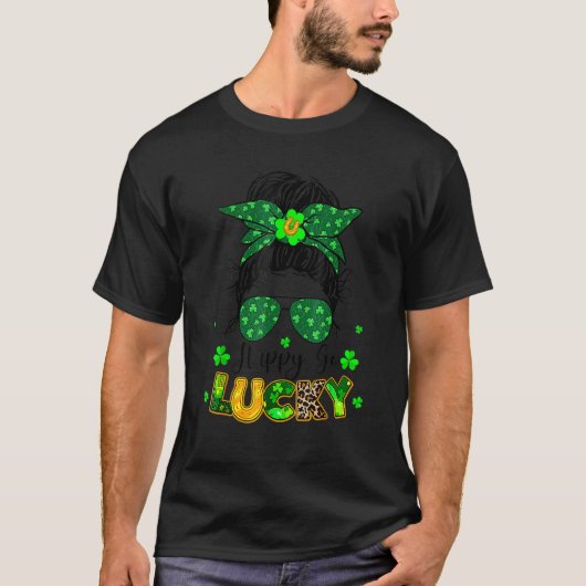 Happy Go Lucky Messy Bun Shamrock St Patrick's Day T-shirt (Voorkant)