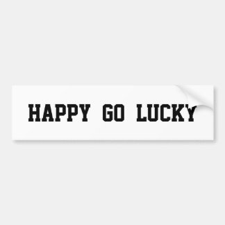 Happy Go Lucky op witte Bumpersticker