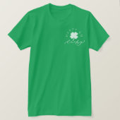 Happy Go Lucky Shamrock St. Patrick's Day T-shirt (Design voorkant)