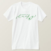 Happy Go Lucky St. Patrick's Day Cute Green Script T-shirt (Design voorkant)