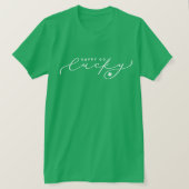 Happy Go Lucky St. Patrick's Day Cute White Script T-shirt (Design voorkant)