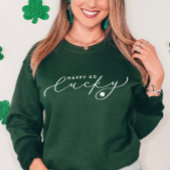 Happy Go Lucky St. Patrick's Day Cute White Script Trui