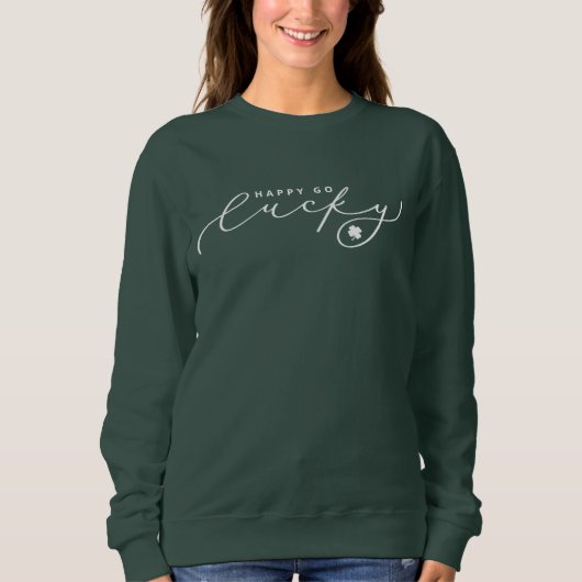Happy Go Lucky St. Patrick's Day Cute White Script Trui (Voorkant)