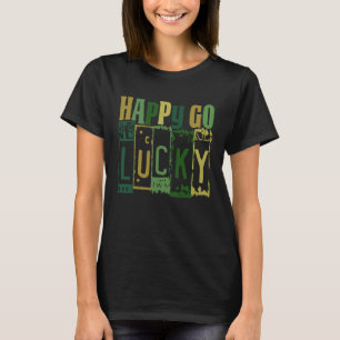 Happy Go Lucky St Patricks Day  Retro Irish T-shirt