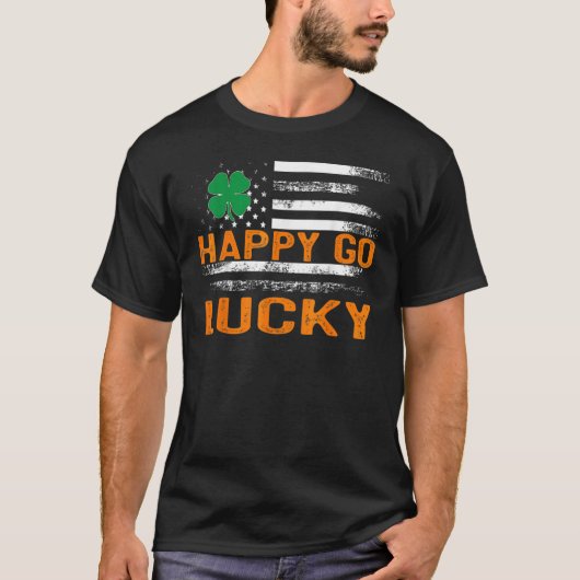 Happy Go Lucky St Patrick's Day Shamrock Irish Pat T-shirt (Voorkant)
