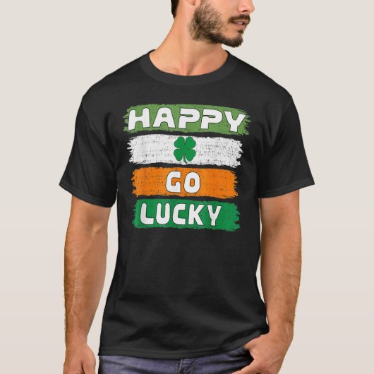 Happy Go Lucky St Patrick's Day Shamrock Irish Pat T-shirt (Voorkant)