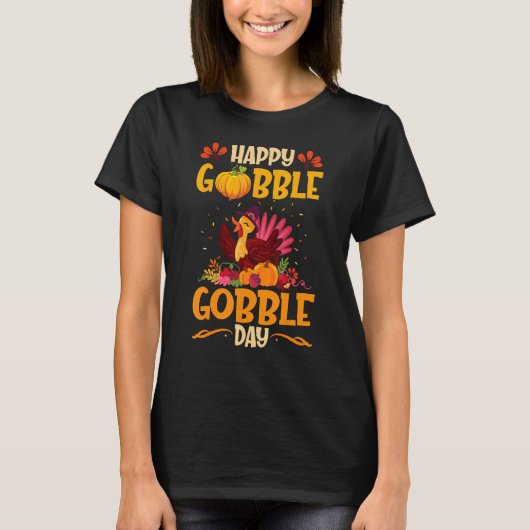 Happy Gobble Day Thanksgiving Trot Turkije T-shirt (Voorkant)
