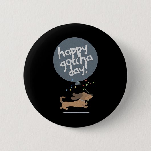 Happy Gotcha Day Dog New Puppy Adoption Birthday C Ronde Button 5,7 Cm (Voorkant)