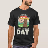 Happy Groundhog Day Best Meteorologist Ever 8 T-shirt (Voorkant)