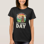 Happy Groundhog Day Best Meteorologist Ever 8 T-shirt (Voorkant)