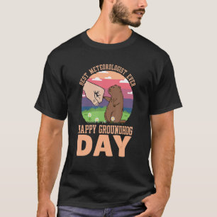 Happy Groundhog Day Best Meteoroloog Ever 7 T-shirt