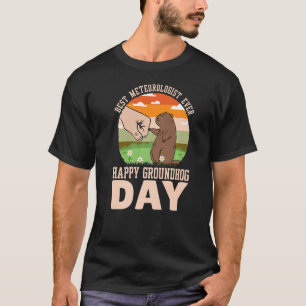 Happy Groundhog Day Beste Meteoroloog ooit 2 T-shirt