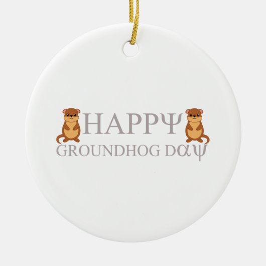 happy Groundhog Day Keramisch Ornament (Voorkant)