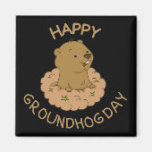 Happy Groundhog Day Magneet (Voorkant)