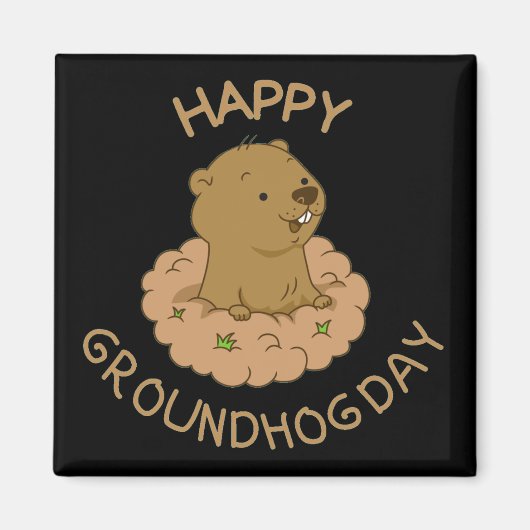 Happy Groundhog Day Magneet (Voorkant)