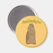 Happy Groundhog Day Magnet (Voorkant / Achterkant)