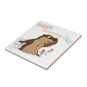 Happy Groundhog Day Tegeltje (Zijkant)