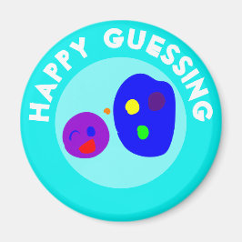 HAPPY GUESSING MAGNEET