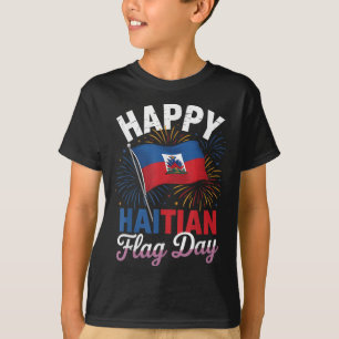 Happy Haitian Flag Day Cool Haiti Flag Map Haitian T-shirt